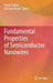 Fundamental Properties of Semiconductor Nanowires by Naoki Fukata