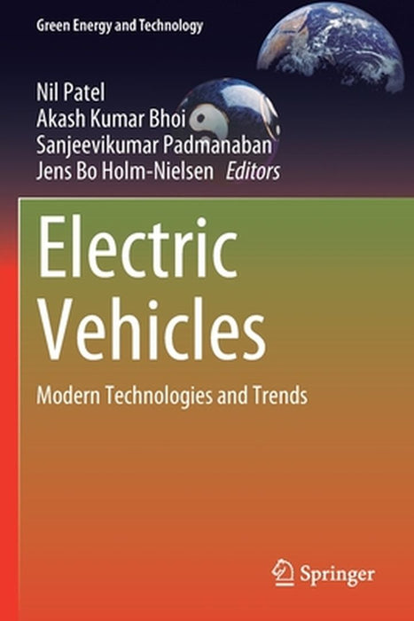 Electric Vehicles: Modern Technologies and Trends by Nil Patel