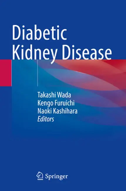 Diabetic Kidney Disease by Takashi Wada