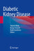 Diabetic Kidney Disease by Takashi Wada
