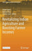 Revitalizing Indian Agriculture and Boosting Farmer Incomes by Ashok Gulati