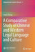 A Comparative Study of Chinese and Western Legal Language and Culture by Falian Zhang