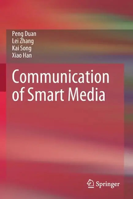 Communication of Smart Media by Peng Duan