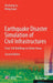 Earthquake Disaster Simulation of Civil Infrastructures: From Tall Buildings to Urban Areas by Xinzheng Lu