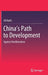 China's Path to Development: Against Neoliberalism by Ali Kadri