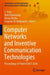 Computer Networks and Inventive Communication Technologies: Proceedings of Third ICCNCT 2020 by S. (EDT)/ Palanisamy, Ram (EDT)/ Rocha, Alvaro (EDT)/ Beligiannis, Grigorios N. (EDT) Smys