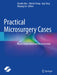 Practical Microsurgery Cases: Repair, Replantation and Reconstruction by Chunlin Hou