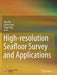 High-Resolution Seafloor Survey and Applications by Ziyin Wu