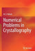 Numerical Problems in Crystallography by M. A. Wahab
