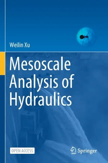 Mesoscale Analysis of Hydraulics by Weilin Xu