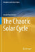 The Chaotic Solar Cycle by Arnold Hanslmeier