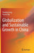 Globalization and Sustainable Growth in China by Yanqing Jiang
