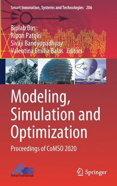 Modeling, Simulation and Optimization: Proceedings of Comso 2020 by Biplab Das