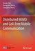 Distributed Mimo and Cell-Free Mobile Communication by Xiaohu You