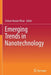 Emerging Trends in Nanotechnology by Zishan Husain Khan