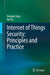 Internet of Things Security: Principles and Practice by Qinghao Tang