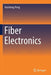 Fiber Electronics by Huisheng Peng