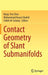 Contact Geometry of Slant Submanifolds by Bang-Yen Chen