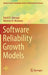 Software Reliability Growth Models by David D. Hanagal