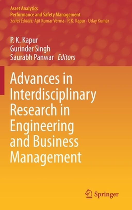 Advances in Interdisciplinary Research in Engineering and Business Management by P. K. Kapur