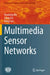 Multimedia Sensor Networks by Huadong Ma
