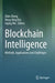 Blockchain Intelligence: Methods, Applications and Challenges by Zibin Zheng