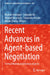 Recent Advances in Agent-Based Negotiation: Formal Models and Human Aspects by Reyhan Aydoğan