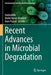 Recent Advances in Microbial Degradation by Inamuddin
