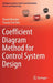 Coefficient Diagram Method for Control System Design by Shunji Manabe