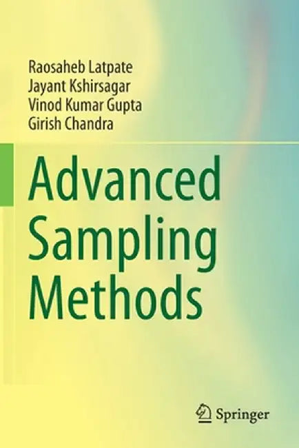 Advanced Sampling Methods by Raosaheb Latpate