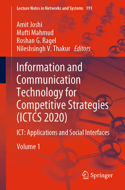 Information and Communication Technology for Competitive Strategies (Ictcs 2020): Ict: Applications and Social Interfaces by Amit Joshi