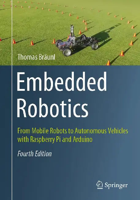 Embedded Robotics by Thomas Bräunl