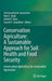 Conservation Agriculture: A Sustainable Approach for Soil Health and Food Security: Conservation Agriculture for Sustainable Agriculture by Somasundaram Jayaraman