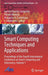 Smart Computing Techniques and Applications: Proceedings of the Fourth International Conference on Smart Computing and Informatics, Volume 1 by Suresh Chandra Satapathy