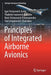Principles of Integrated Airborne Avionics by Igor Victorovich Avtin