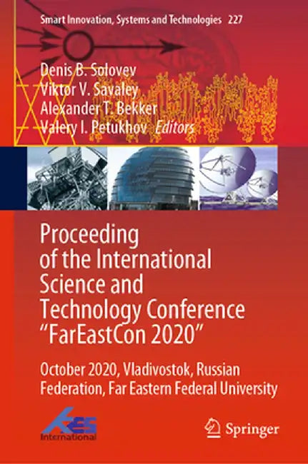 Proceeding of the International Science and Technology Conference FareastСon 2020: October 2020, Vladivostok, Russian Federation, Far Eastern by Denis B. Solovev