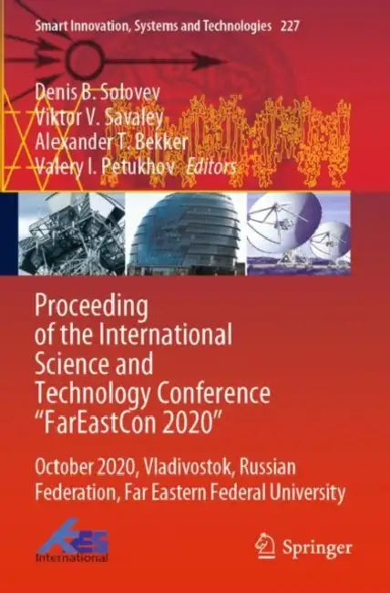 Proceeding of the International Science and Techno: October 2020, Vladivostok, Russian Federation, Far Eastern Federal University by Denis B. Solovev