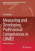 Measuring and Developing Professional Competences in Comet: Method Manual by Felix Rauner