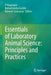Essentials of Laboratory Animal Science: Principles and Practices by P. Nagarajan