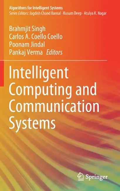 Intelligent Computing and Communication Systems by Brahmjit Singh