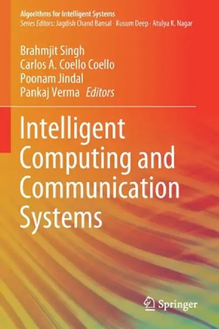 Intelligent Computing and Communication Systems by Brahmjit Singh