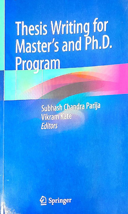 Thesis Writing For Masters And Ph D Program  by Parija S.C.