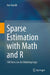 Sparse Estimation with Math and R: 100 Exercises for Building Logic by Suzuki, Joe