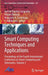 Smart Computing Techniques and Applications: Proceedings of the Fourth International Conference on Smart Computing and Informatics, Volume 2 by Suresh Chandra Satapathy