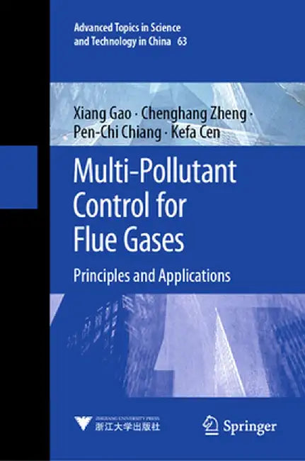 Multi-Pollutant Control for Flue Gases: Principles and Applications by Xiang Gao