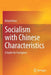 Socialism with Chinese Characteristics: A Guide for Foreigners by Roland Boer