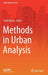 Methods in Urban Analysis by Scott Baum