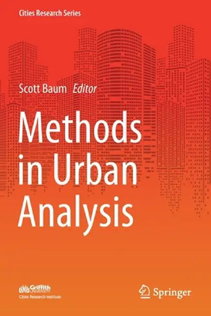 Methods in Urban Analysis by Scott Baum
