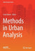 Methods in Urban Analysis by Scott Baum