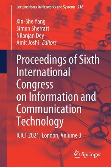 Proceedings of Sixth International Congress on Information and Communication Technology: Icict 2021, London, Volume 3 by Xin-She Yang
